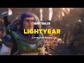Lightyear 2022 New Trailer Cineplex