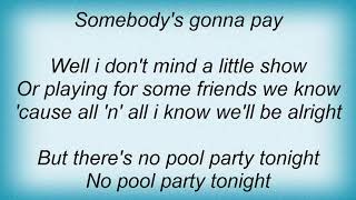 Huntingtons - No Pool Party Tonite Lyrics