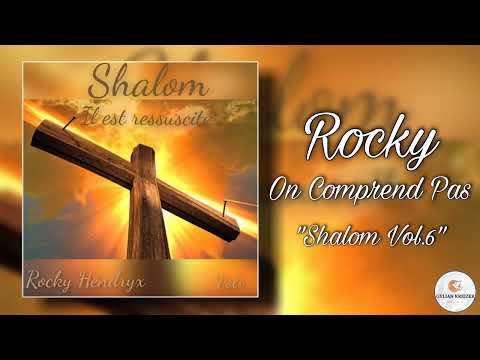 Rocky || On Comprend Pas || Cantique 2021 Nouveau Cd "Shalom Vol.6"