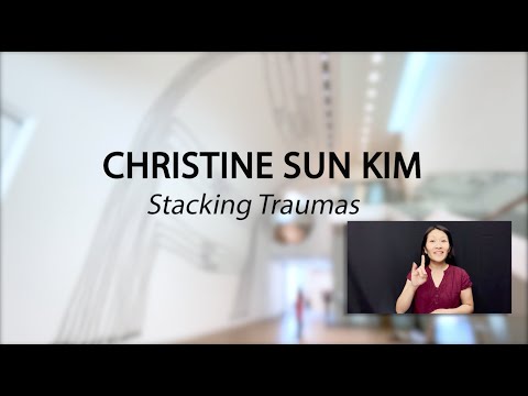 Christine Sun Kim: Stacking Traumas