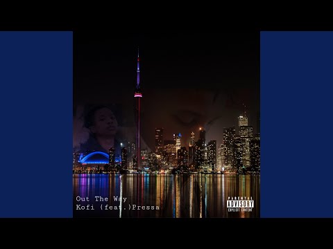 Out the Way (feat. Pressa)