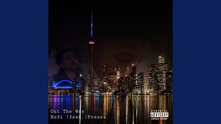 Out the Way (feat. Pressa)