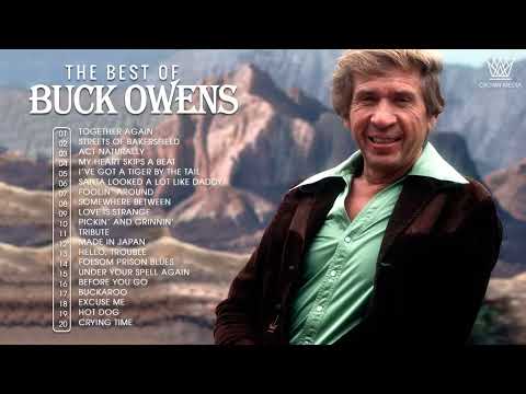 Best Of Songs Buck Owens Playlist - Buck Owens Greatest Hits Full Album