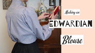 Making a 1908 Edwardian countryside blouse