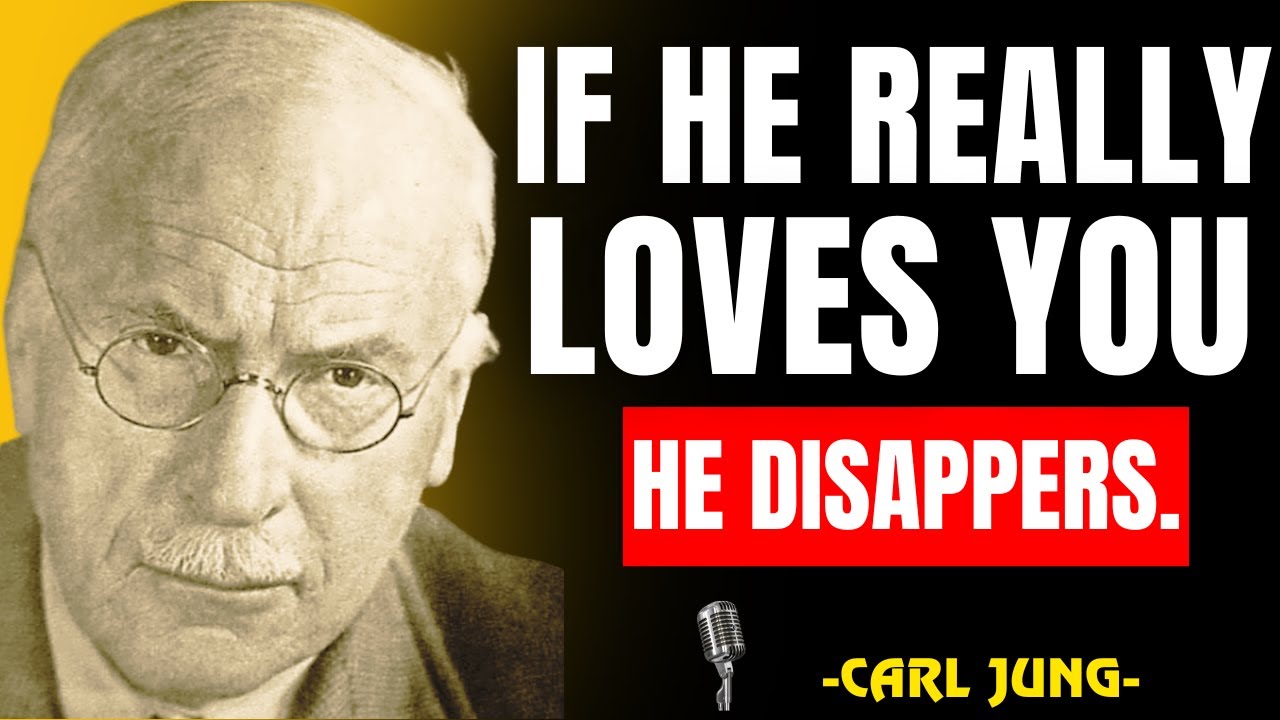 When a Man Truly Loves You, He’ll Do This and Then Disappear | CARL JUNG #personalgrowth #carljung