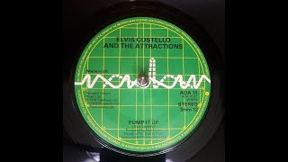 Elvis Costello &amp; The Attractions - Pump It Up (UK 45)