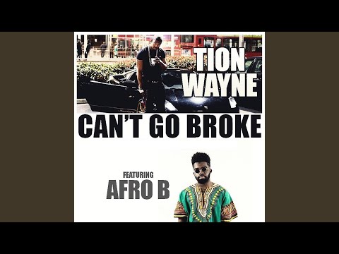 Can't Go Broke (feat. Afro B)