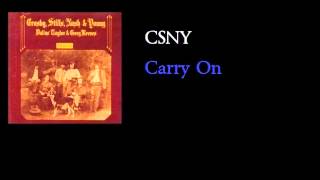 Crosby, Stills, Nash &amp; Young - Carry On - w lyrics