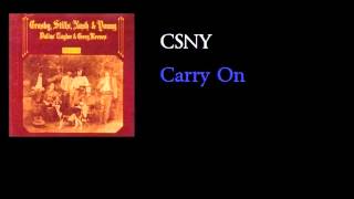 Crosby, Stills, Nash &amp; Young - Carry On - w lyrics