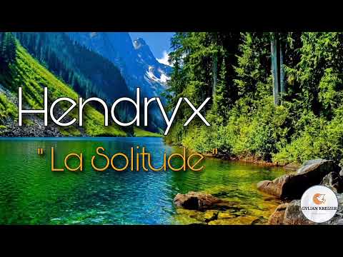 Hendryx || La Solitude || Nouveau Cantique 2022