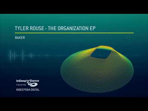 Tyler Rouse   (Baker Original Mix)