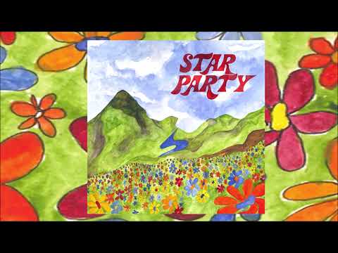 Star Party - "Meadow Flower" (2022, full album)