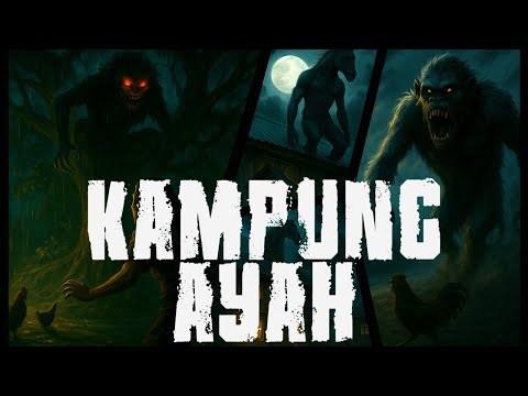 KAMPUNG AYAH