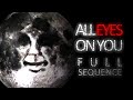 ALL EYES ON YOU FULL SEQUENCE Cosmic Analog Horror