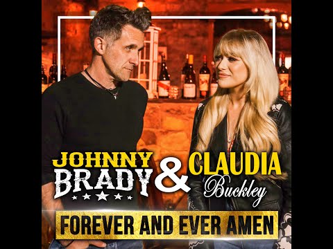 Johnny Brady & Claudia Buckley - Forever And Ever Amen