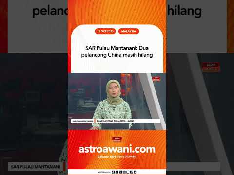 SAR Pulau Mantanani Dua pelancong China masih hilang