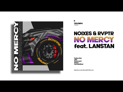 NOIXES & RVPTR & Lanstan - No Mercy [Copyright Free]