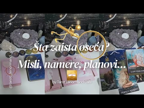 ❣️Šta, zaista, OSEĆA prema tebi? Njegove MISLI i PLANOVI?! 😮🎯Tarot čitanje 