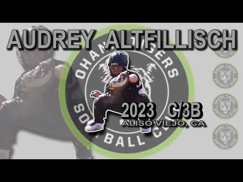2023 Audrey Altfillisch Catcher and Third Base Softball Skills Video - Ohana Tigers Estrada/Todoroki