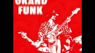 Grand Funk Railroad - Inside Looking Out