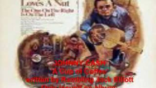 Johnny Cash 'A CUp of Coffee' (Rambling Jack Elliott) - rare album track.mp4