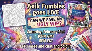 LIVESTREAM - WIP-s be WIPping! -  join me for a spot of chat and colouring!