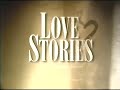 Love Stories Starz Encore Promos And Bumpers 2000 2004