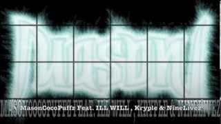 MasonCocoPuffz Feat. ILL WILL , Kryple & NineLivez - Ghetto Liven