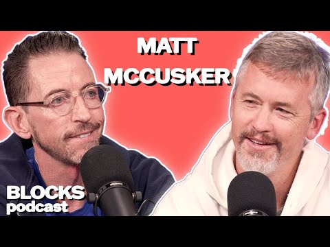 Matt McCusker | Blocks Podcast w/ Neal Brennan