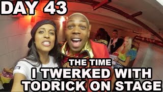 The Time I Twerked with Todrick On Stage (Day 43)