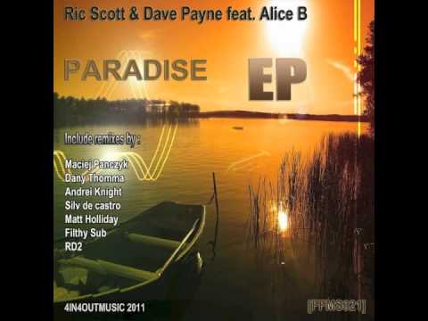 RIC SCOTT & DAVE PAYNE feat ALICE B Paradise EP