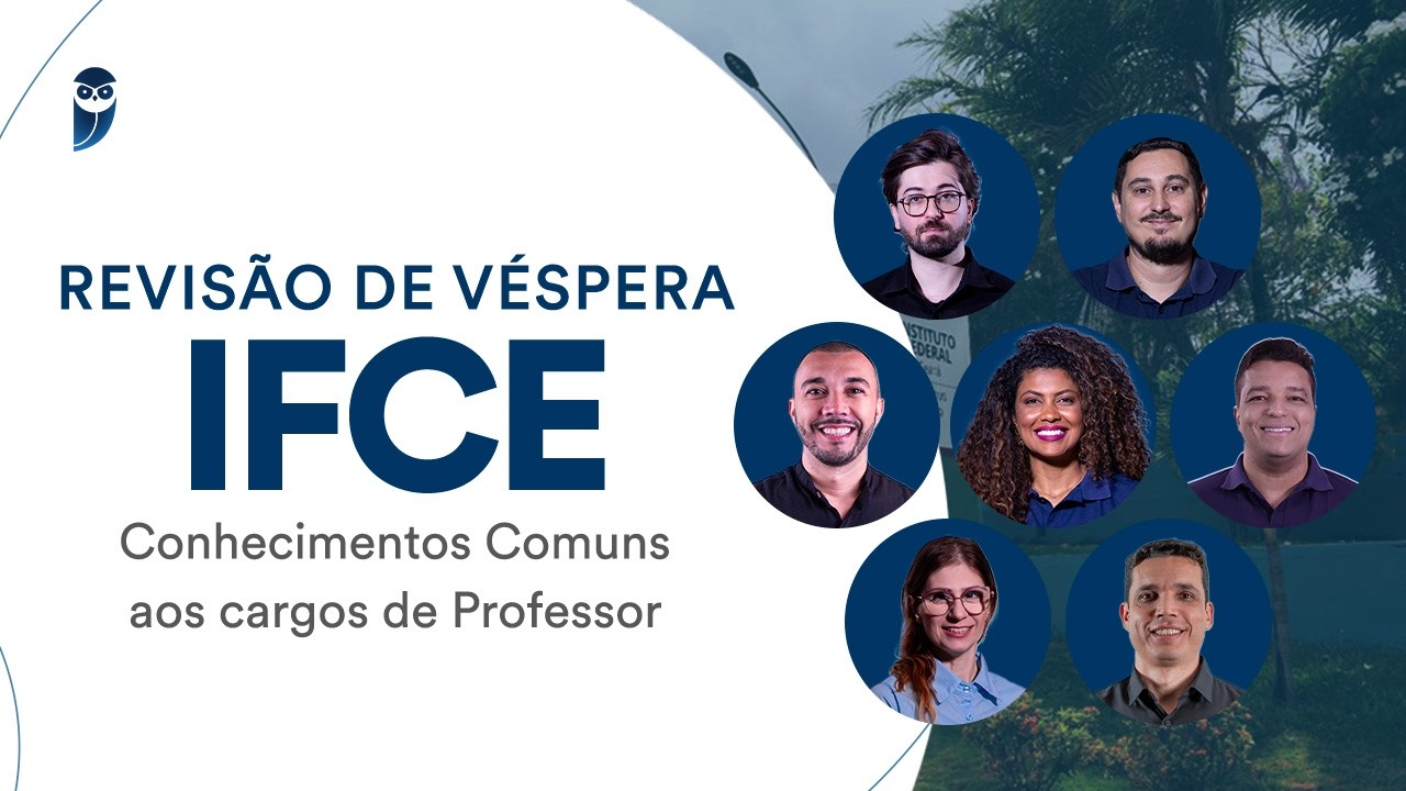 Revisão de Véspera IFCE – Conhecimentos Comuns aos cargos de Professor