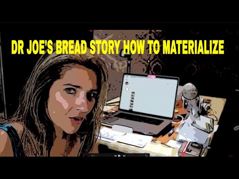DR JOE'S BREAD STORY HOW TO MATERIALIZE - My Wifi Extender Manifestation