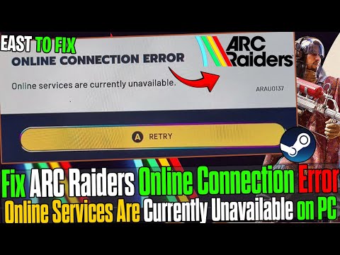 🌐 Arc Raiders ONLINE CONNECTION ERROR FIX | Online Services Currently Unavailable (2025 Guide) 🔧