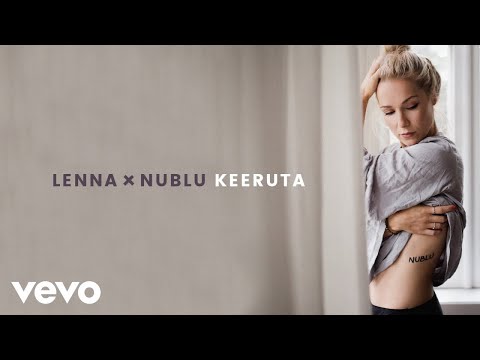 Lenna - Keeruta (Audio) ft. Nublu