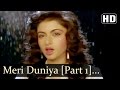 Meri Duniya Me Aana I - Bhagyashree - Paayal - Hindi Love Song - Nadeem Shravan