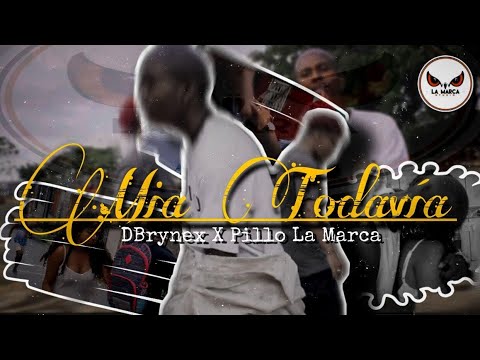 DBrynex X Pillo La Marca - Mia Todavía🥀 (Video Oficial)