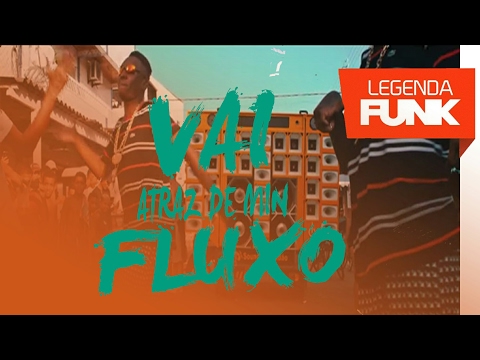 MC Dede  - Vai Atrás de Mim no Fluxo    (LEGENDA FUNK PRODUÇÕES ) 2017