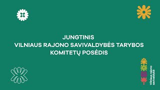 Jungtinis komitetų posėdis  2026-10-15