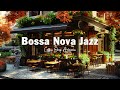 Italian Coffee Shop Ambience with Bossa Jazz Music ☕ Smooth Bossa Nova Jazz for Relax, Unwind