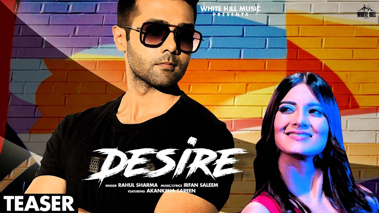Desire lyrics Rahul Sharma Desire lyrics Rahul Sharma