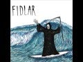 FIDLAR - No Waves / No Ass 