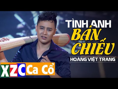 Ảnh bài hát Tình Anh Bán Chiếu - Thể hiện bởi Hoàng Việt Trang