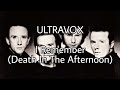 ULTRAVOX - I Remember (Death In The Afternoon) (Lyric Video)