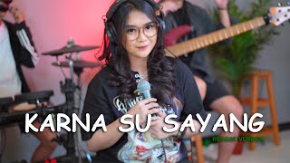 Download lagu KARNA SU SAYANG - JIAN SHUJA (COVER REGITA ECHA FT. @3lelakitampan) | REGGAE SKA VERSION mp3