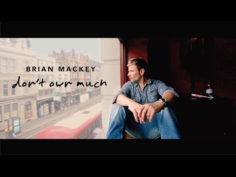 Don't Own Much (Official Music Video) - Brian Mackey