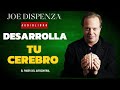 Develop Your Brain and Transform Your Life | Joe Dispenza - The Power of Your Mind-