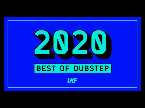 UKF Dubstep: Best of Dubstep 2020 Mix