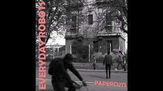 Video Everyday Robots - Papercuts (DEMO)