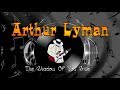 Arthur Lyman & Orchestra - The Shadow Of You Smile